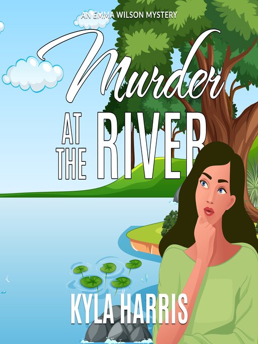 Title details for Murder at the River by Kyla Harris - Wait list